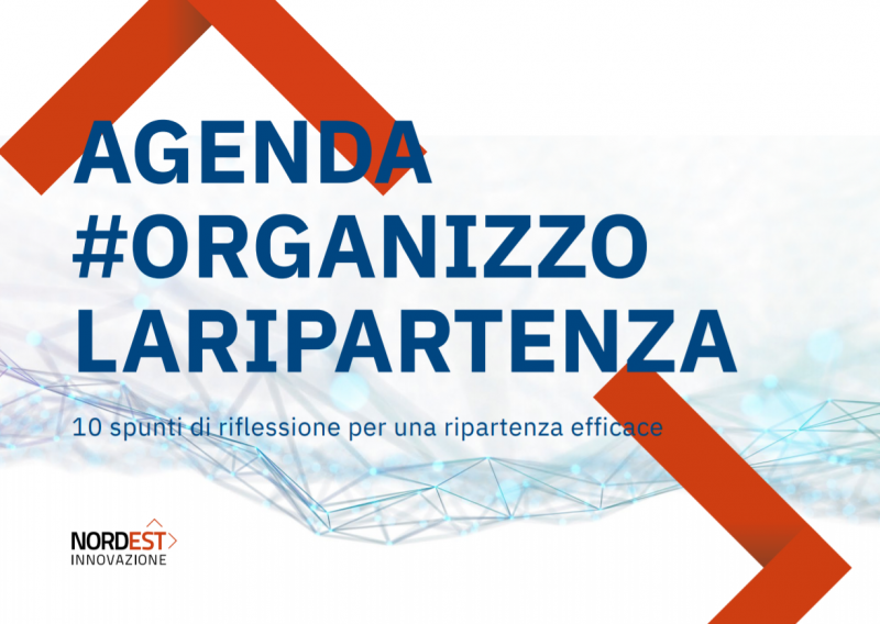 Nordest Innovazione: Agenda #organizzolaripartenza