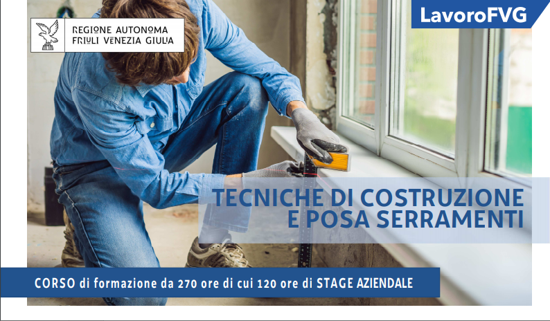 Corso di serramentistica in Friuli. Ultima chiamata