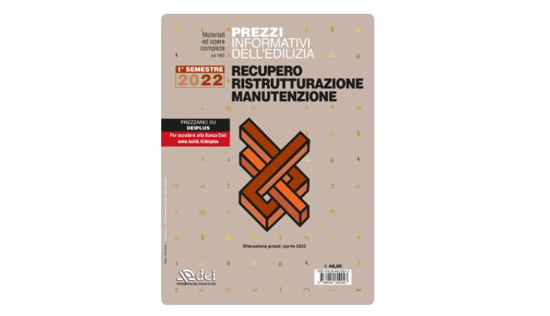 Prezzario DEI Recupero. Uscito il 1° Semestre 2022
